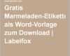 Bemerkenswert Gratis Marmeladen Etiketten Als Word Vorlage Zum Download