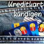 Wunderbar Kreditkarte Kündigen Mit Mustervorlage so Geht S